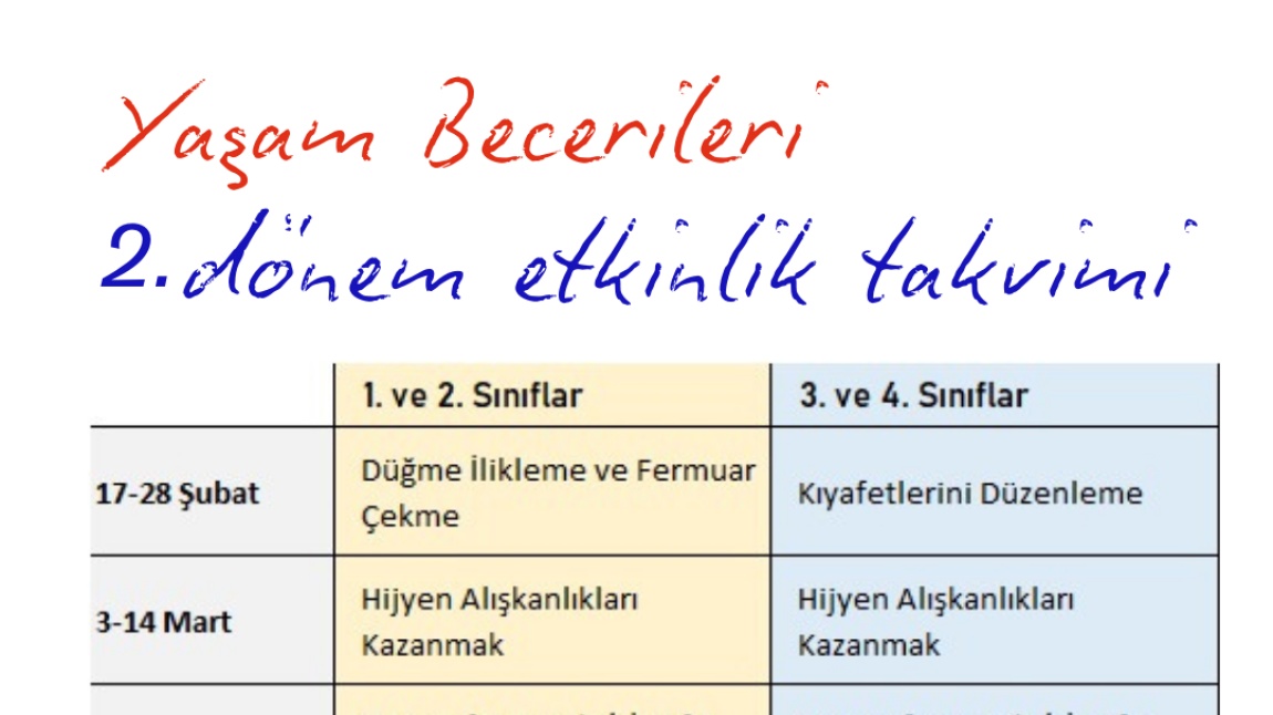 Yaşam Becerileri Projesi : Etkinlik Takvimimiz